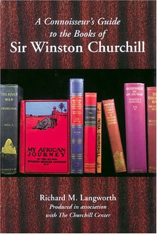 A Connoisseur’s Guide to the Books of Sir Winston Churchill