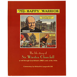 "The Happy Warrior," a hardbound reprint (with new introduction and commentary) on the "Eagle" cartoon series of 1958. 